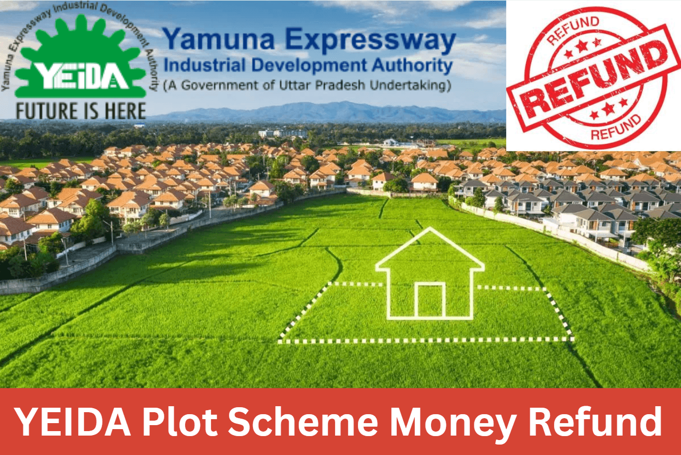 YEIDA Plot Scheme Money Refund